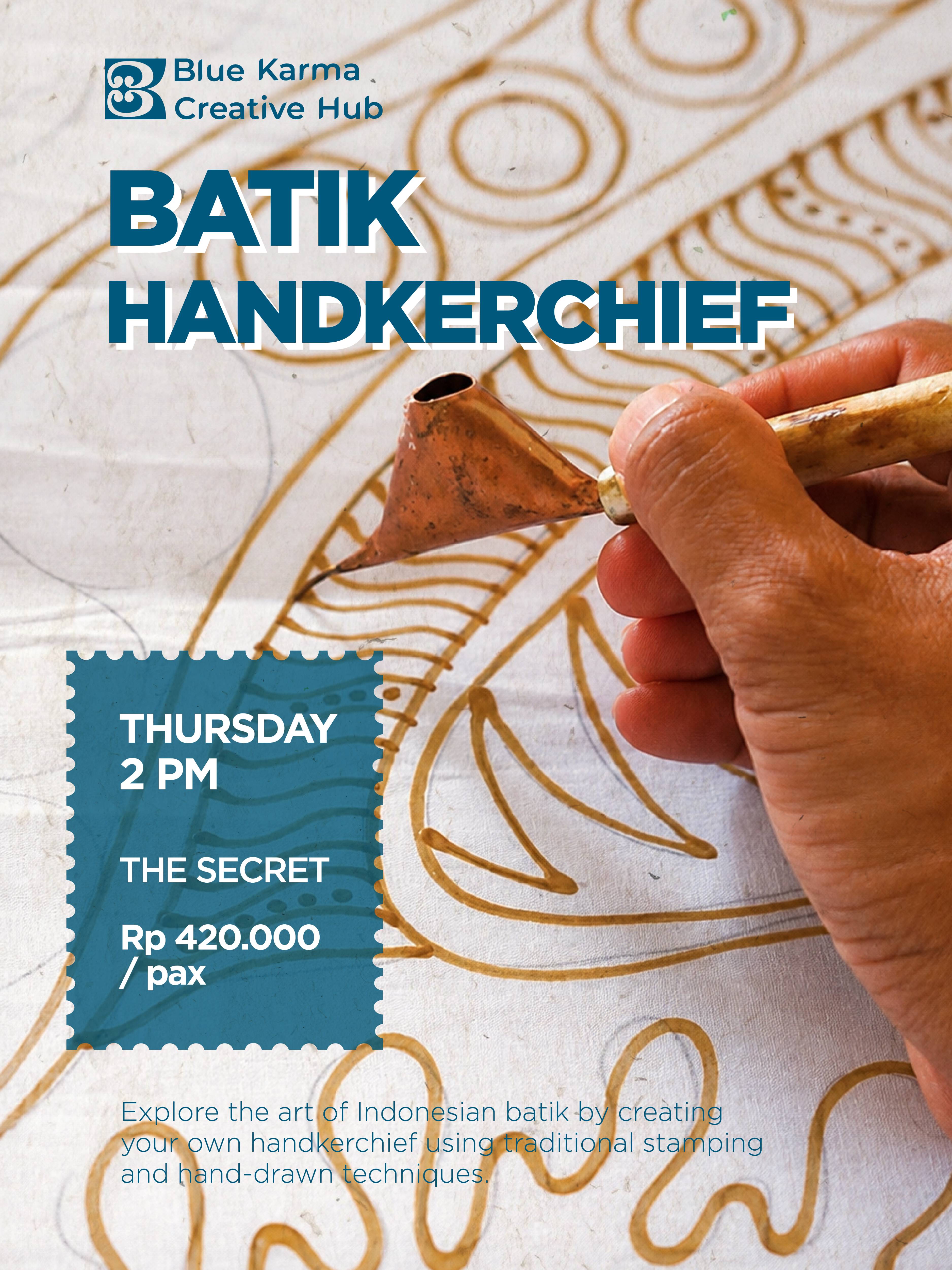 Batik Handkerchief-Making Workshop