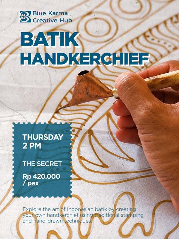 Batik Handkerchief-Making Workshop